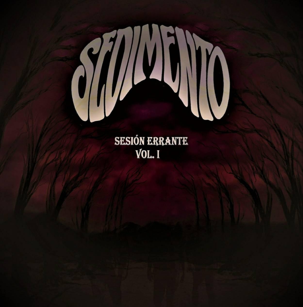 Sedimento lanza "Sesión Errante Vol. I", primera parte de su álbum en vivo