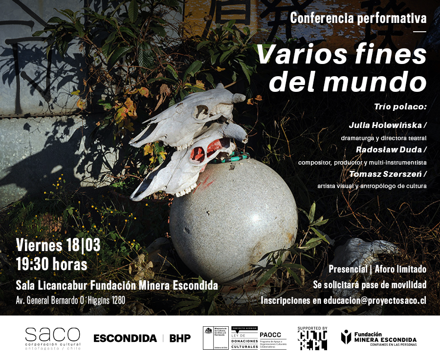 Artistas polacos presentan por primera y única vez en Antofagasta la conferencia performativa Varios fines del mundo